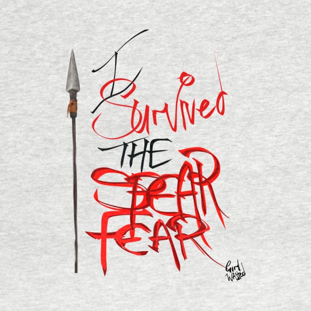 I Survived The Spear Fear x Girl Wasted by GirlWastedCouture